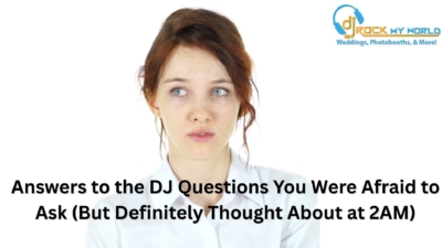 Answers to the DJ Questions You Were Afraid to Ask (But Definitely Thought About at 2AM) - DJ Rock My World