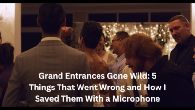 Grand Entrances Gone Wild 5 Things That Went Wrong and How I Saved Them With a Microphone -DJ Rock My World
