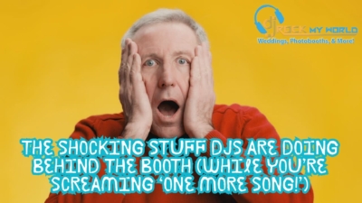 The Shocking Stuff DJs Are Doing Behind the Booth (While You’re Screaming “One More Song!�) - DJ Rock My World