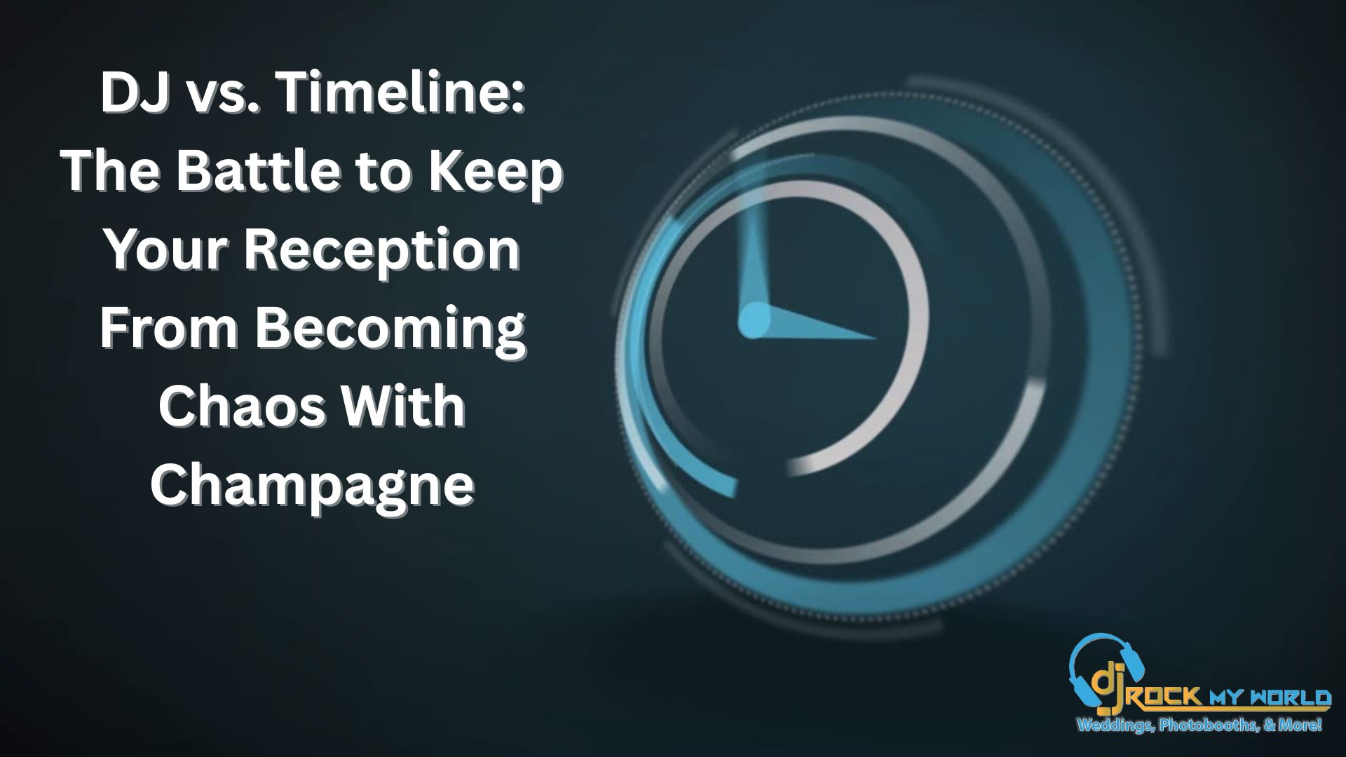 DJ vs. Timeline: The Battle to Keep Your Reception From Becoming Chaos With Champagne