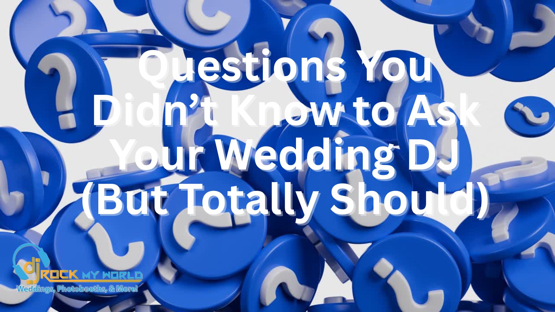 Questions You Didn�t Know to Ask Your Wedding DJ (But Totally Should)