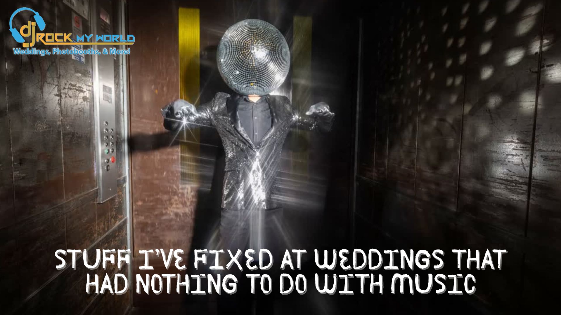 Stuff I�ve Fixed at Weddings That Had Nothing to Do with Music (But Saved the Day Anyway)