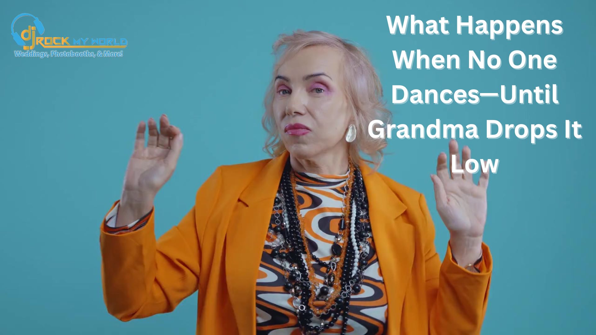 What Happens When No One Dances�Until Grandma Drops It Low