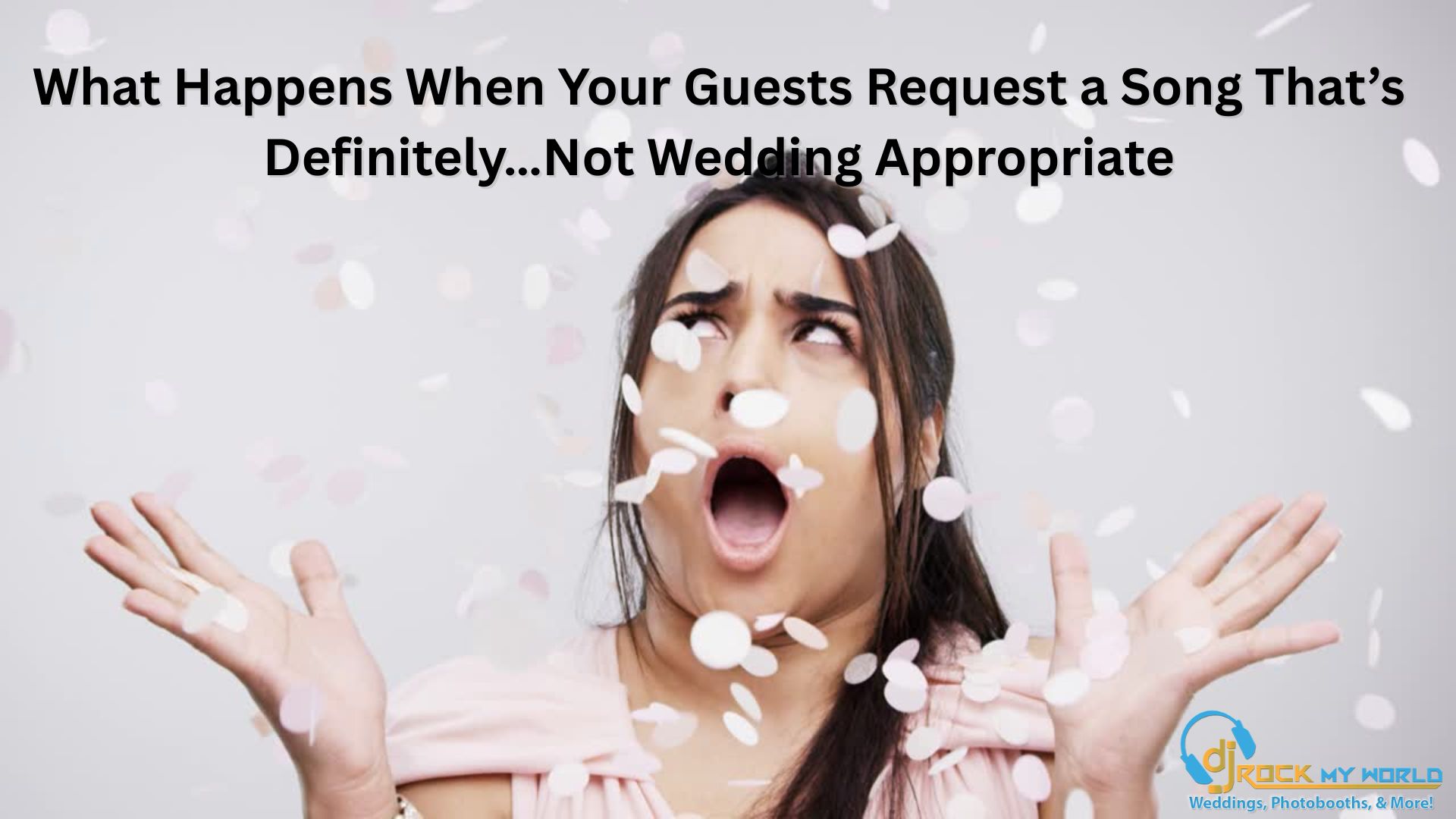 ?? What Happens When Your Guests Request a Song That�s Definitely� Not Wedding Appropriate