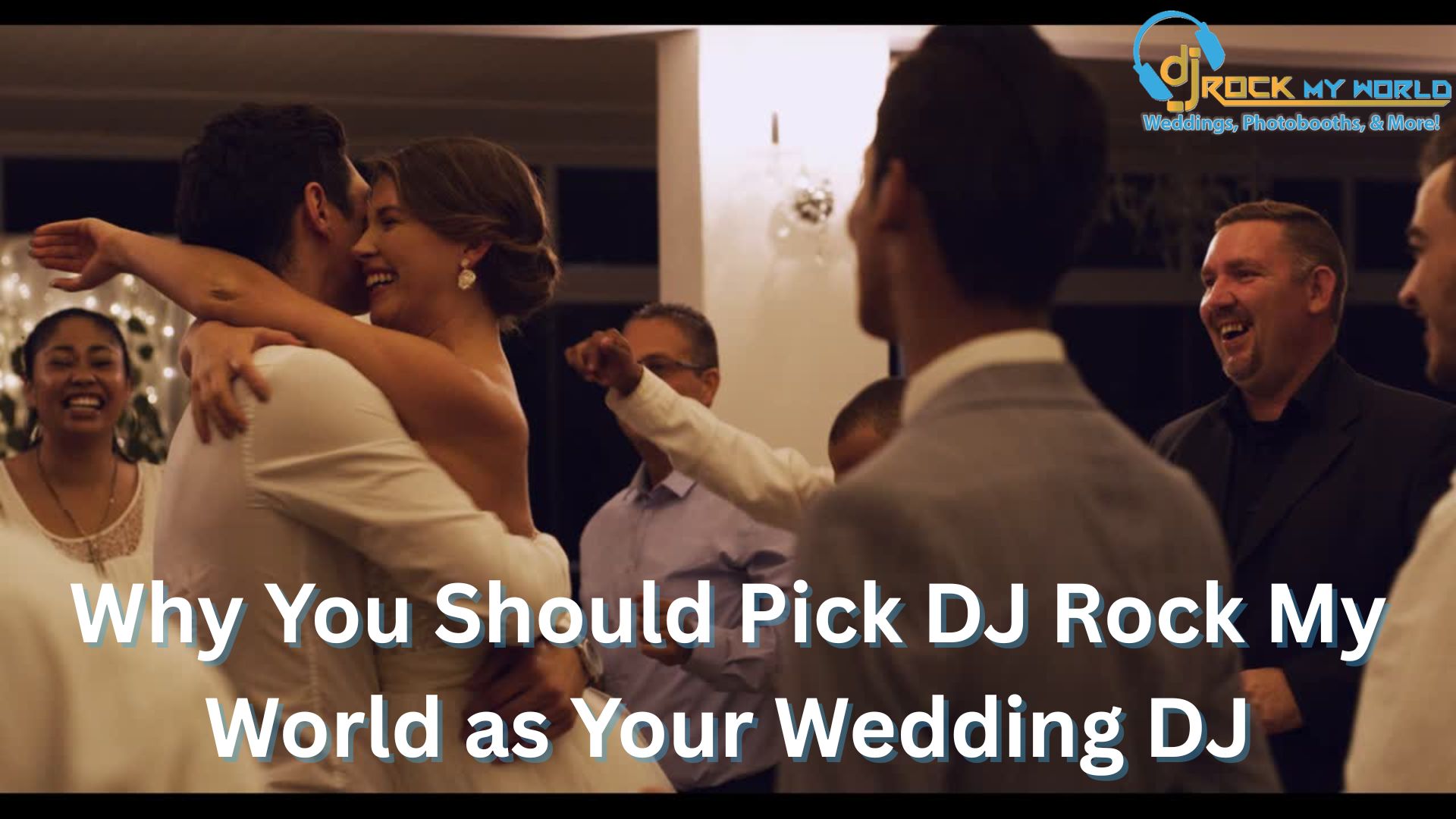 Why You Should Pick DJ Rock My World as Your Wedding DJ