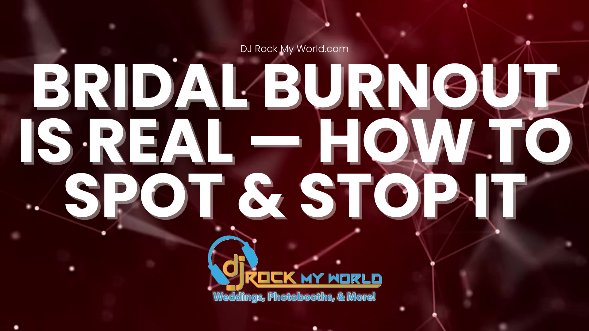 Bridal Burnout is Real � How to Spot & Stop It