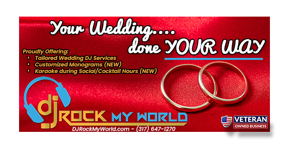 Your Wedding...done YOUR WAY with DJ Rock My World.com