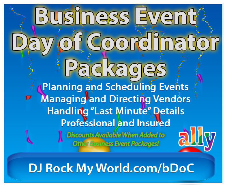 Business Day Of Coordinator Packages - DJ Rock My World.com