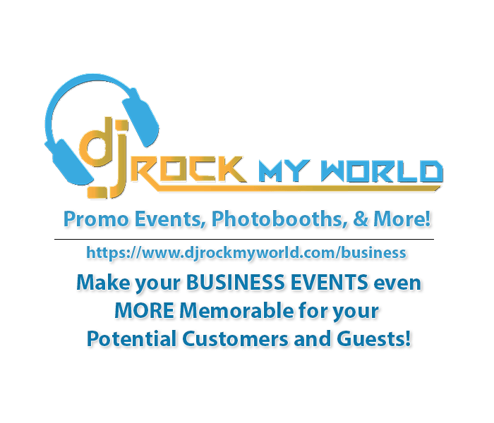 Let Us Help Your Business! DJ Rock My World.com