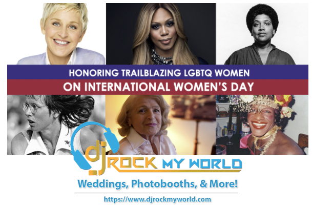 International Women's Day LGBTQ+ - DJ Rock My World.com