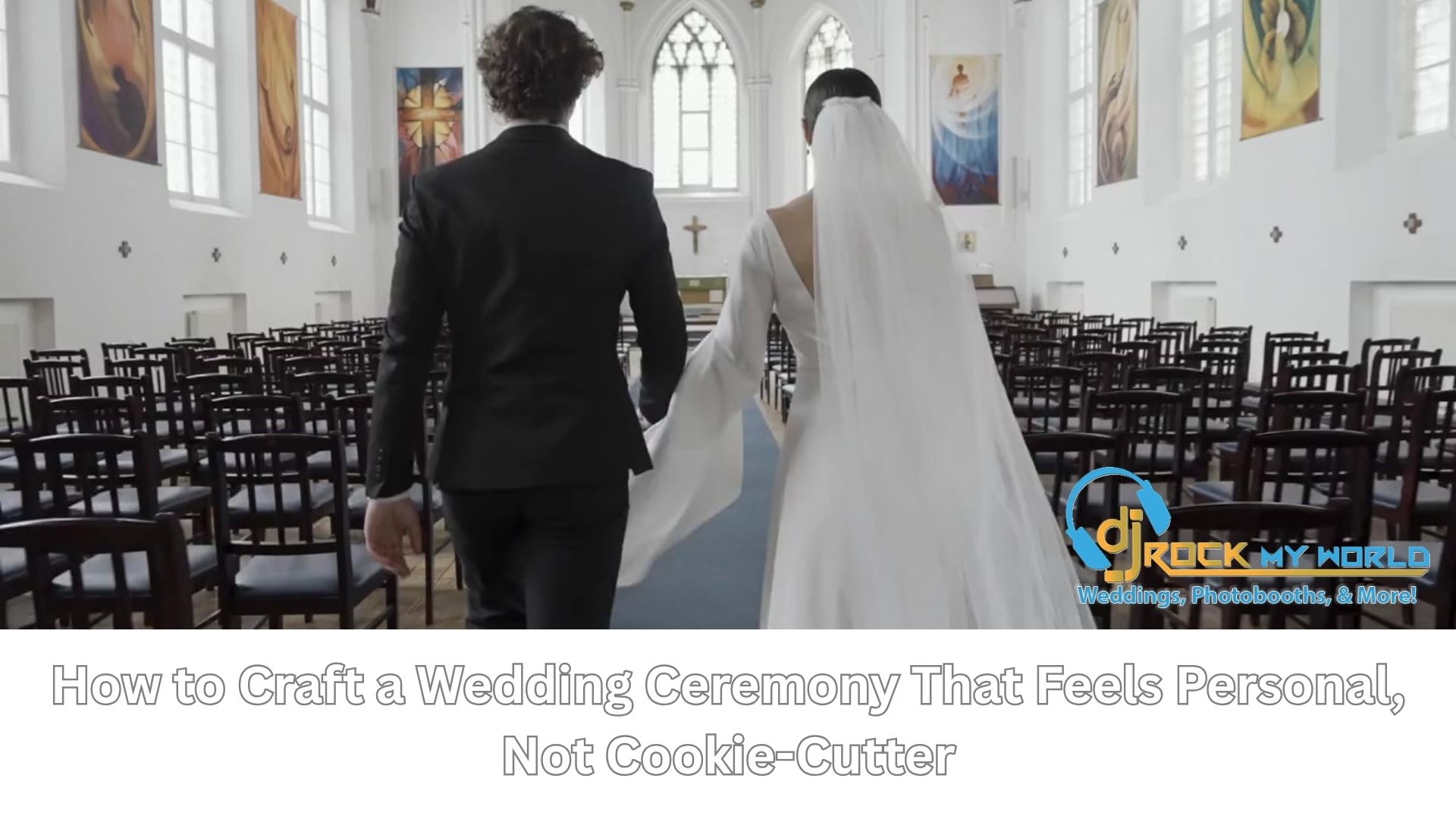 How to Craft a Wedding Ceremony That Feels Personal, Not Cookie-Cutter - DJ Rock My World