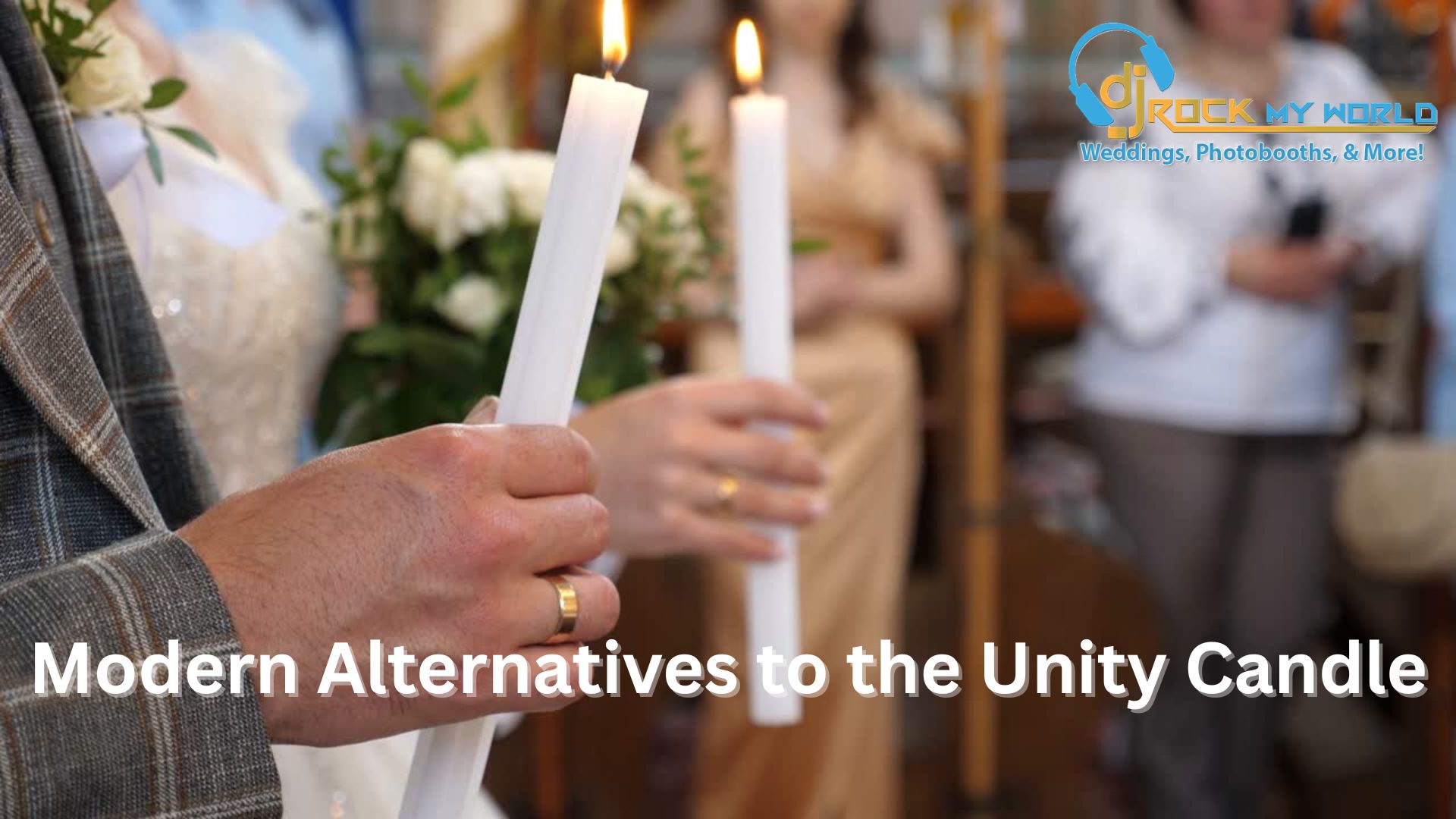 Modern Alternatives to the Unity Candle - DJ Rock My World