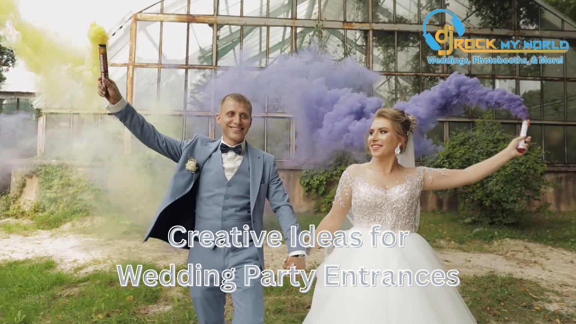 Creative Ideas for Wedding Party Entrances - DJ Rock My World