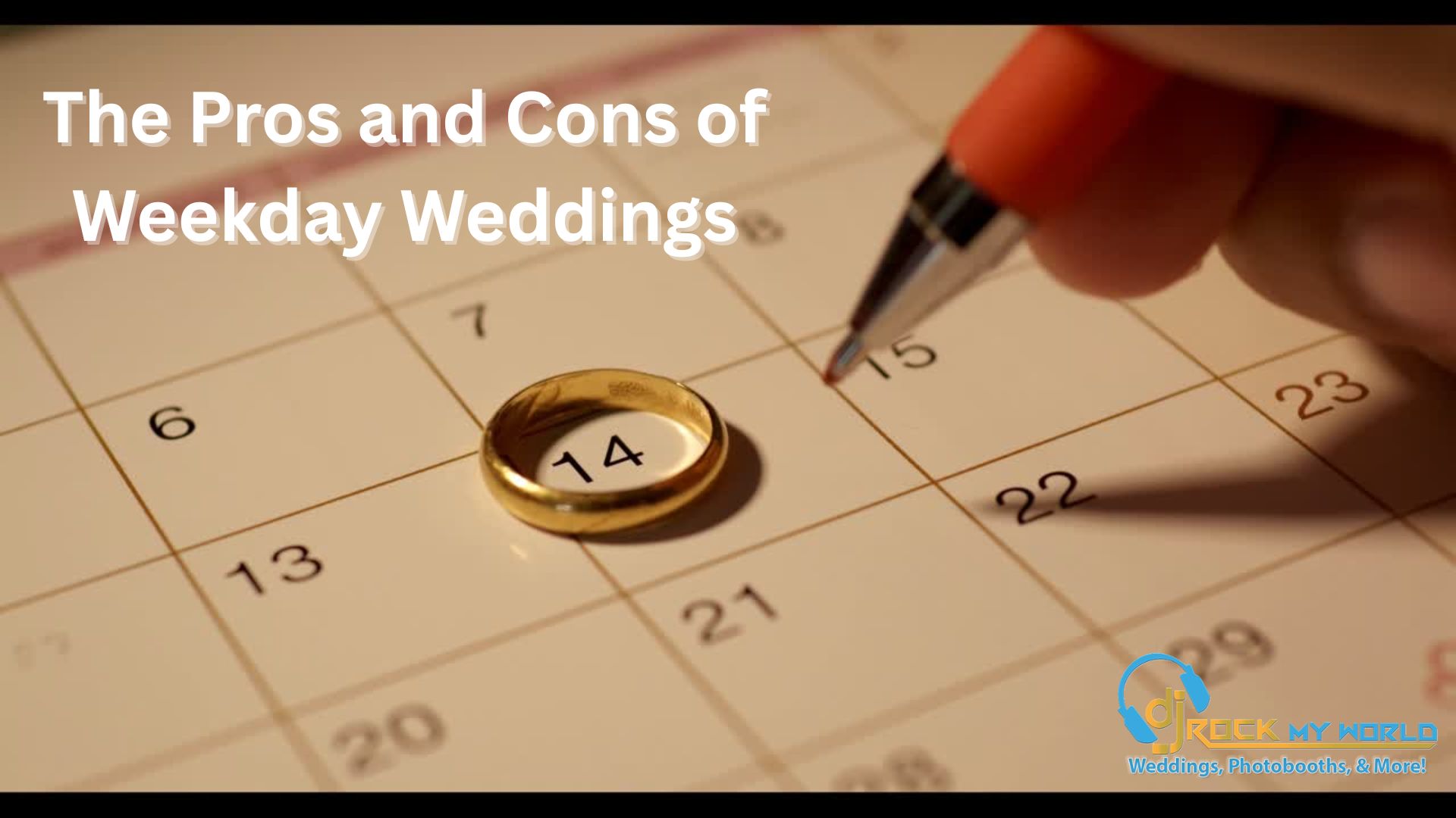 The Pros and Cons of Weekday Weddings - DJ Rock My World